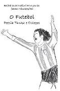 O Futebol: Poesia Tanka E Esboços