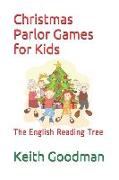 Christmas Parlor Games for Kids: The English Reading Tree