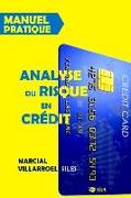 MANUEL PRATIQUE Analyse du risque de credit