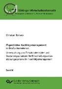 IT-gestütztes Nachfolgemanagement in Großunternehmen. Untersuchung von Einsatzpotenzialen und Gestaltungsansätzen für Entscheidungsunterstützungssysteme im Nachfolgemanagement