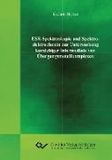 ESR-Spektroskopie und Spektroelektrochemie zur Untersuchung kurzlebiger Intermediate von Übergangsmetallkomplexen