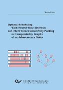 Optimal Scheduling with Nested Time Intervals and Three-Dimensional Strip Packing on Compara-bility Graphs of an Arborescence Order