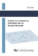 Scalable Fault-Containing Self-Stabilization in Dynamic Networks