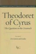 Theodoret of Cyrus: The Questions on the Octateuch, Volume 1 on Genesis and Exodus