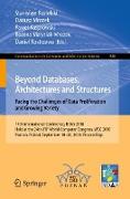 Beyond Databases, Architectures and Structures. Facing the Challenges of Data Proliferation and Growing Variety