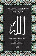 What the Knowersof Allah have said about the Knowledge of Allah