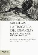 La tragedia del diavolo. Fede, ragione e potere nel mondo arabo