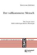 Der vollkommene Mensch