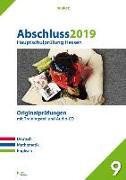 Abschluss 2019 - Hauptschulprüfung Hessen. Deutsch, Mathematik, Englisch. Originalprüfungen