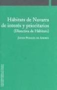 Hábitats de Navarra de interés y prioritarios : (directiva de hábitats)