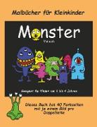 Malbücher Für Kleinkinder: Ein Extra Großes Malbuch Mit Süßen Monsterzeichnungen Für Kleinkinder Und Kinder Von 2 Bis 4 Jahren. Dieses Buch Hat 4