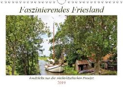 Faszinierendes Friesland (Wandkalender 2019 DIN A4 quer)