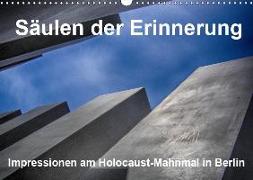 Säulen der Erinnerung. Impressionen am Holocaust-Mahnmal in Berlin (Wandkalender 2019 DIN A3 quer)