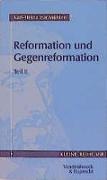Reformation und Gegenreformation 2