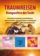 Tongrube, P: Traumreisen - Klangwelten der Seele