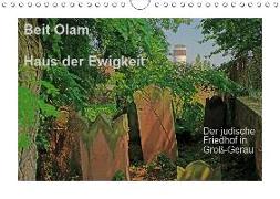 Beit Olam - Haus der Ewigkeit. Der jüdische Friedhof in Groß-Gerau (Wandkalender 2019 DIN A4 quer)