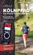 Kölnpfad. Der Kölner Rundwanderweg