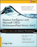 Business Intelligence with Microsoft (R) Office PerformancePoint (TM) Server 2007