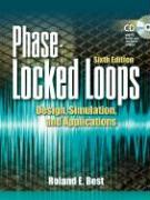 Phase Locked Loops 6/E: Design, Simulation, and Applications [With CDROM]