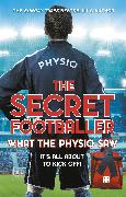 The Secret Footballer: What the Physio Saw