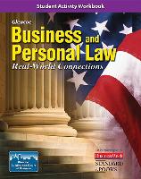 Business and Personal Law: Real World Connections, Student Activity Workbook