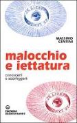 Malocchio e iettatura. Conoscerli e sconfiggerli