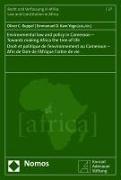 Environmental law and policy in Cameroon - Towards making Africa the tree of life - Droit et politique de l'environnement au Cameroun - Afin de faire de l'Afrique l'arbre de vie