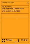 Sozialistische Straftheorie und -praxis in Europa