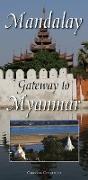 Mandalay: Gateway to Myanmar