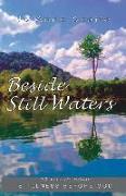 Beside Still Waters: 30 Day Devotion: Stillness Before God