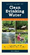 A Field Guide to Clean Drinking Water