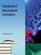 Handbook of Independent Journalism