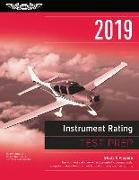 Instrument Rating Test Prep 2019: Study & Prepare: Pass Your Test and Know What Is Essential to Become a Safe, Competent Pilot from the Most Trusted S