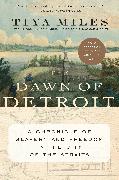 The Dawn of Detroit