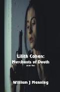 Lilith Cohen: Merchants of Death