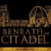 Beneath the Citadel