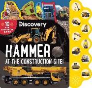 Discovery: Hammer at the Construction Site!