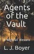 Agents of the Vault: A Nightfall Western