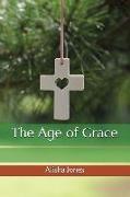 The Age of Grace