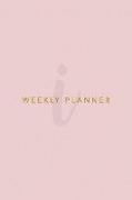 I Weekly Planner: Minimalist Monogram Initial Undated Weekly Planner