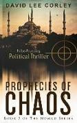 Prophecies of Chaos: A Political Thriller (Book 2 of the Nomad Series)