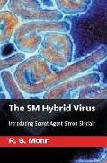 The SM Hybrid Virus: Introducing Secret Agent Simon Sinclair