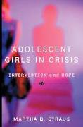 Adolescent Girls in Crisis