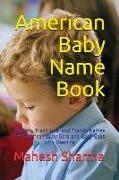 American Baby Name Book: Modern, Traditional and Trendy Names for American Baby Girls and Baby Boys with Meaning