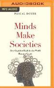 Minds Make Societies: How Cognition Explains the World Humans Create