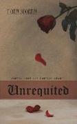 Unrequited: Poetry from the Hurting Heart