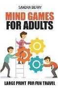 Mind Games for Adults: Kurotto Puzzles - Large Print for Fun Travel