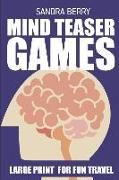 Mind Teaser Games: Kakurasu Puzzles - Large Print for Fun Travel