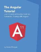 The Angular Tutorial: Learn Front-End Development and Automated Testing with Angular