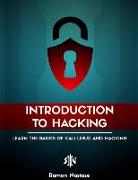 Introduction to Hacking: Learn the Basics of Kali Linux and Hacking